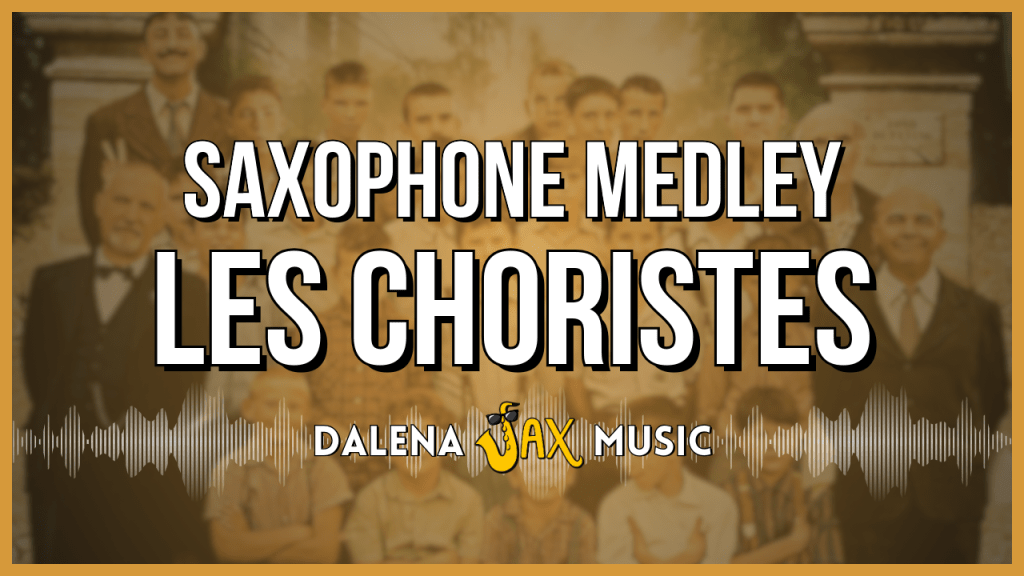 Los Chicos del Coro (Sax&nbsp;Medley)