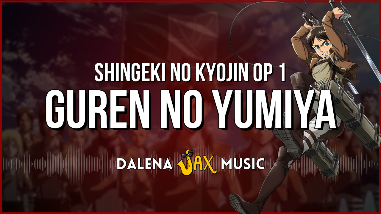 Guren no Yumiya – Shingeki no Kyojin (Attack on Titan)