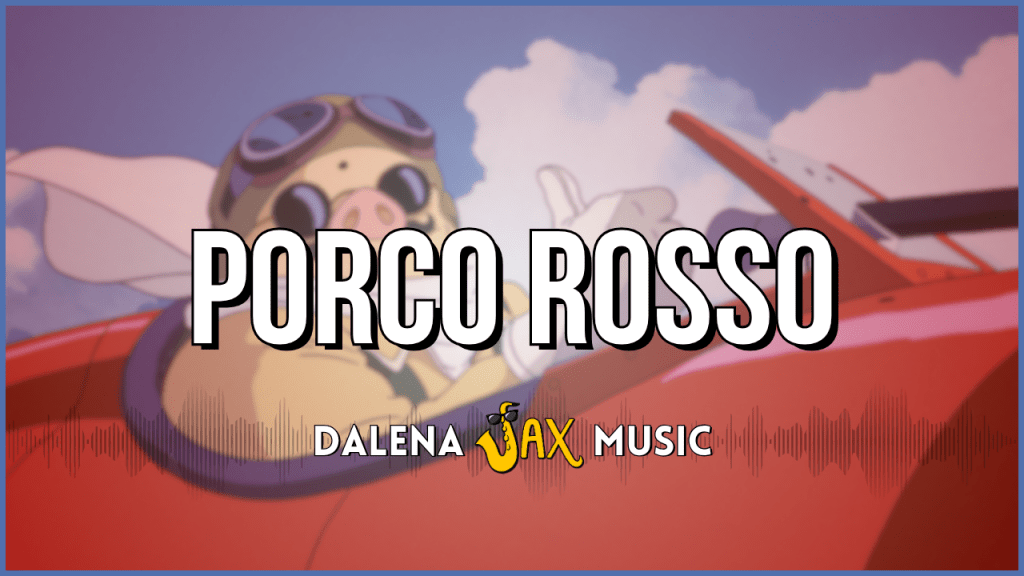 Porco Rosso – Theme of Marco and&nbsp;Gina