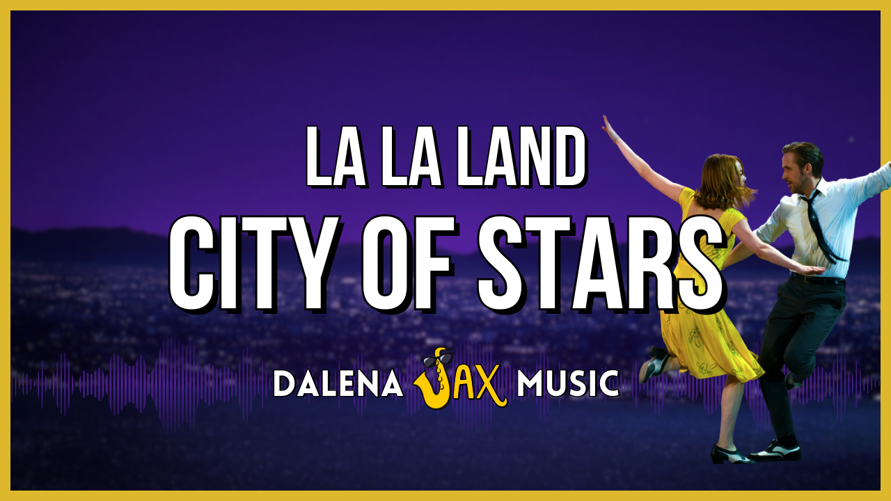 City of Stars – La La Land
