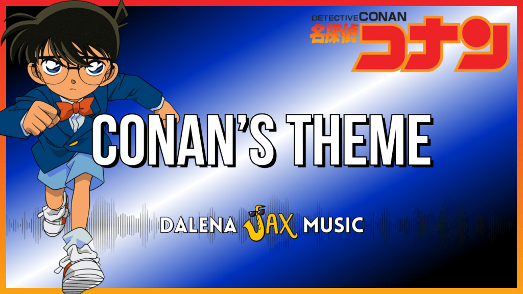 Detective Conan: Conan’s&nbsp;Theme