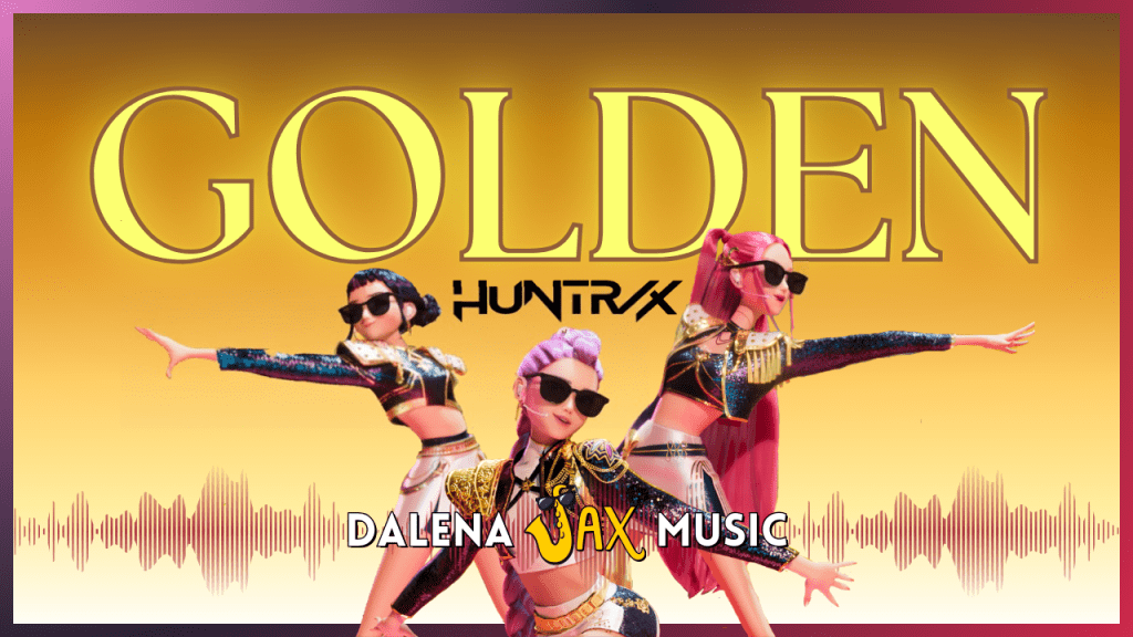 Golden – Huntrix (KPop Demon&nbsp;Hunters)