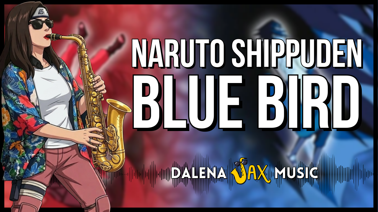 Blue Bird – Naruto Shippuden